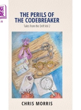 海外直订The Perils of the Codebreaker: Tales from the Drift Vol 2 密码破译者的危险:漂移故事第二卷