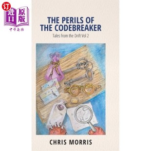 海外直订The Perils of the Codebreaker: Tales from the Drift Vol 2 密码破译者的危险:漂移故事第二卷
