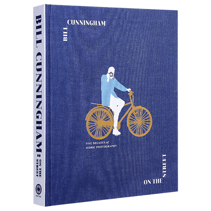 预售 Bill Cunningham: On the Street: Five Decades of Iconic Photography 英文原版 街拍鼻祖比尔·坎宁安: 街头摄影【中商原?
