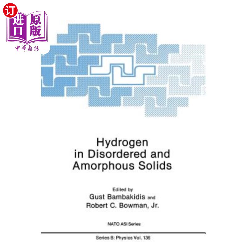 海外直订Hydrogen in Disordered and Amorphous Solids 无序和无定形固体中的氢