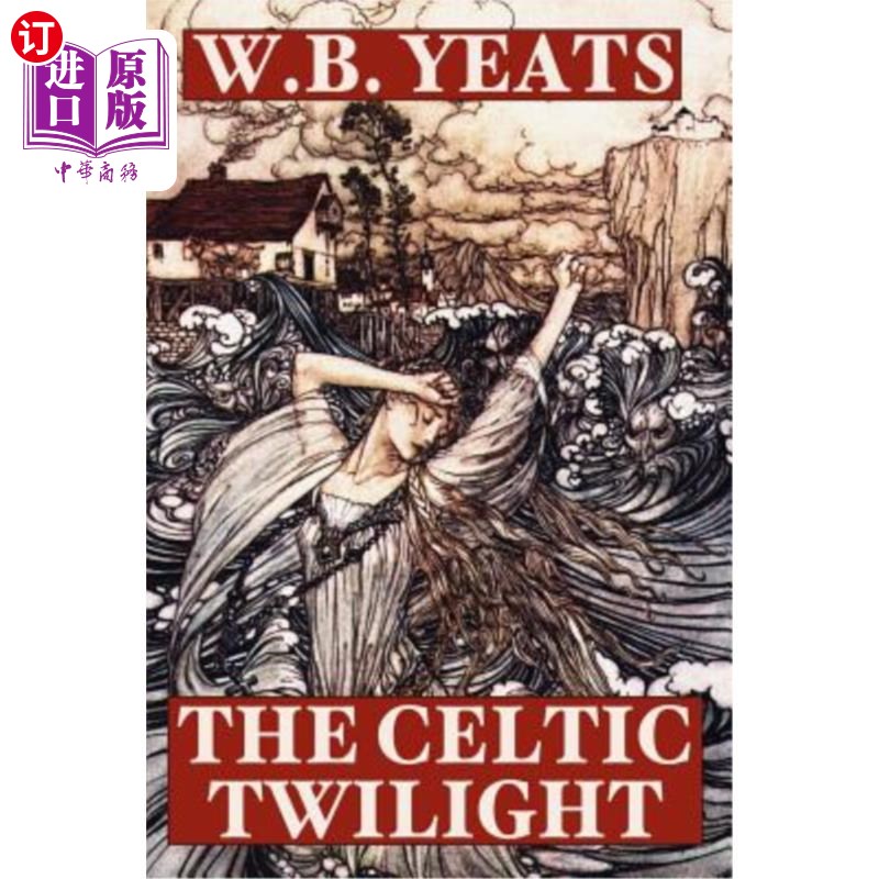 海外直订The Celtic Twilight 凯尔特的薄暮