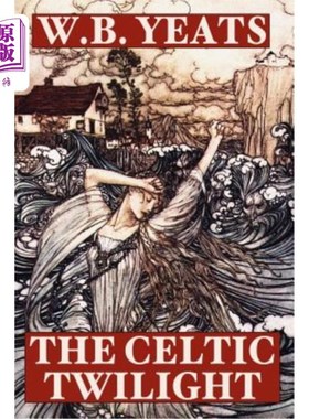 海外直订The Celtic Twilight 凯尔特的薄暮