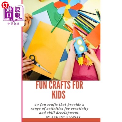 海外直订Fun Crafts For Kids: 20 fun crafts that provide a range of activities for creati 孩子们的有趣工艺品：20个有