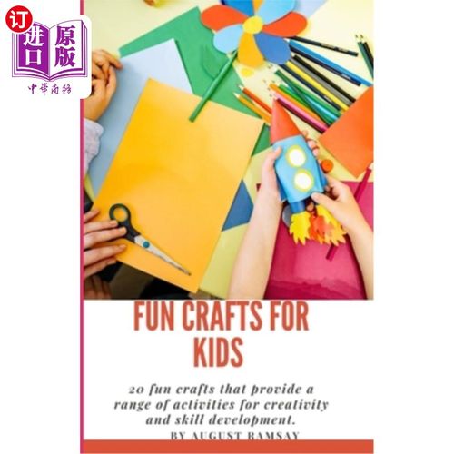 海外直订Fun Crafts For Kids: 20 fun crafts that provide a range of activities for creati 孩子们的有趣工艺品：20个有