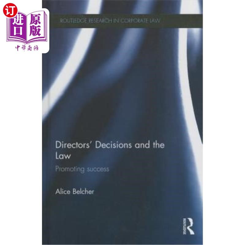 海外直订Directors' Decisions and the Law: Promoting Success 董事会的决定和法律：促进成功