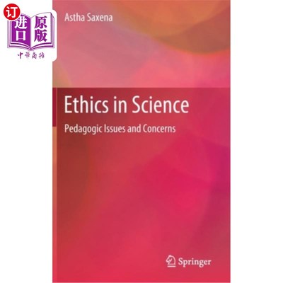 海外直订Ethics in Science: Pedagogic Issues and Concerns 科学伦理学:教学问题与关注