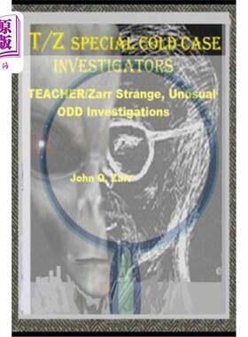 海外直订T/Z Special Cold Case Investigators: TEACHER / Zarr Odd/Strange/UNUSUAL Investig T/Z特殊悬案调查:教师/扎尔