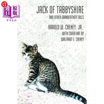 海外直订Jack of Tabbyshire: and Other Grandfather Tales 塔比郡杰克：和其他祖父的故事