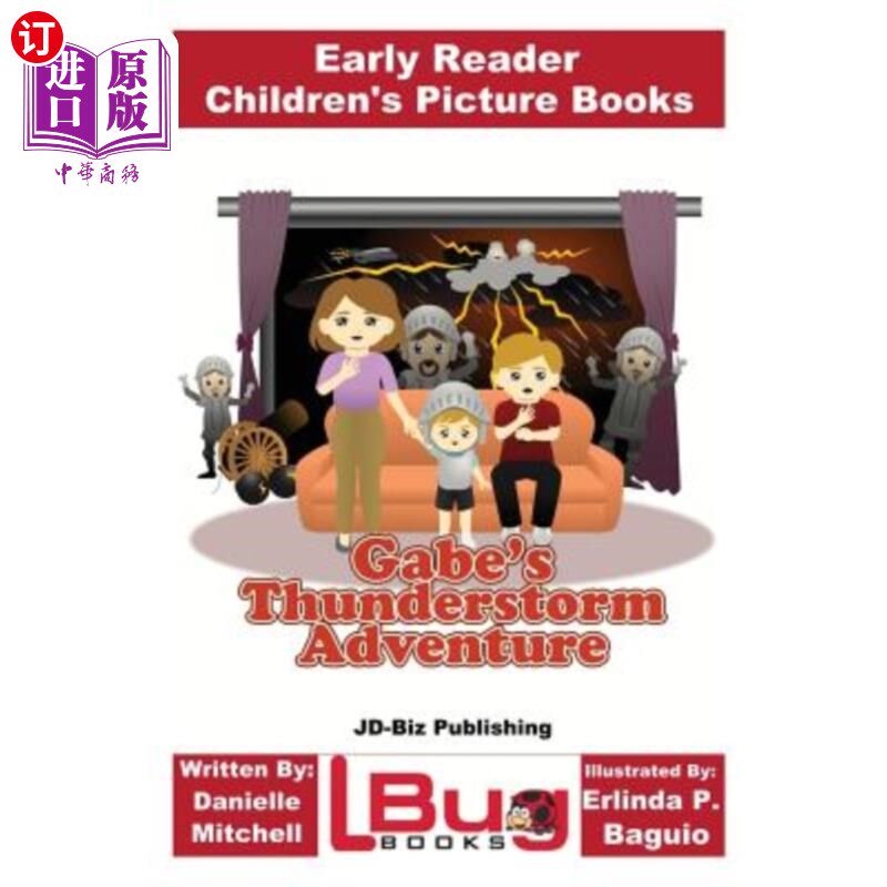 海外直订Gabe's Thunderstorm Adventure - Early Reader - Children's Picture Books 盖比的雷雨冒险-早期读者-儿童图画书