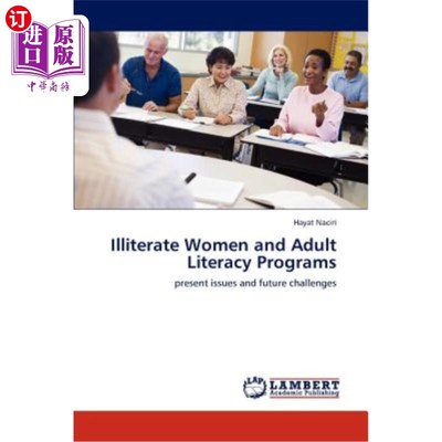 海外直订Illiterate Women and Adult Literacy Programs 文盲妇女和成人扫盲项目