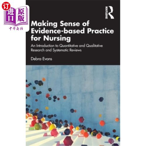 海外直订医药图书Making Sense of Evidence-based Practice for Nursing: An Introduction to Quantita 护理循证实践的意义