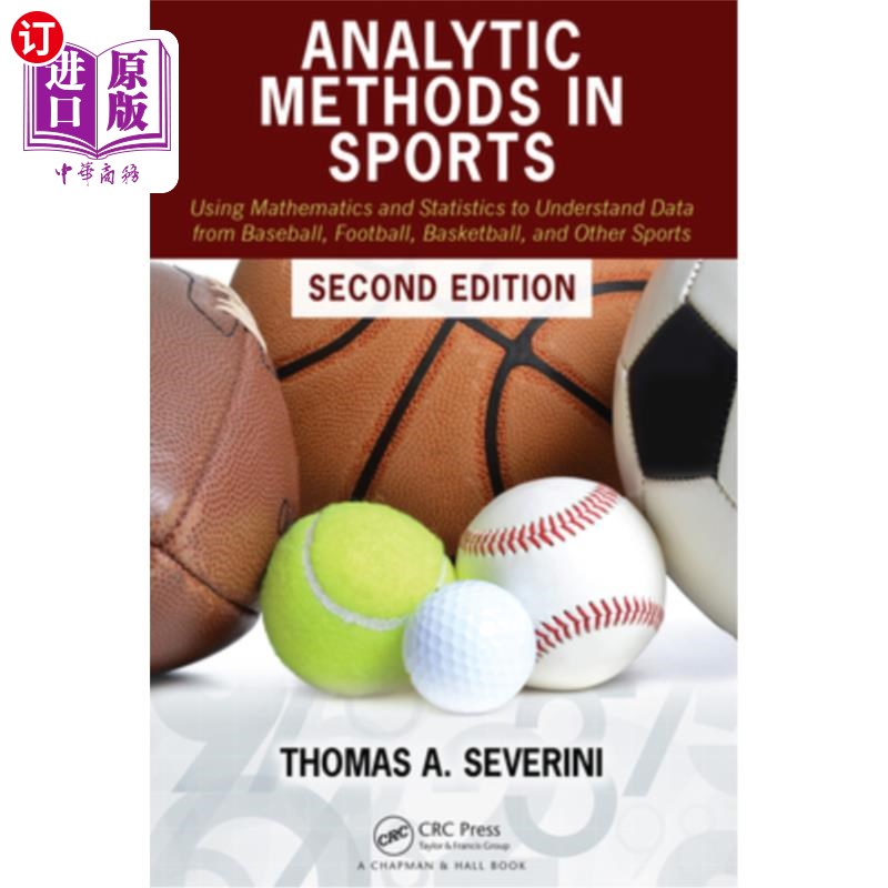 海外直订Analytic Methods in Sports: Using Mathematics and Statistics to Understand Data  运动中的分析方法:用数学和