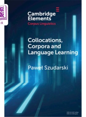 海外直订Collocations, Corpora and Language Learning 搭配、语料库与语言学习