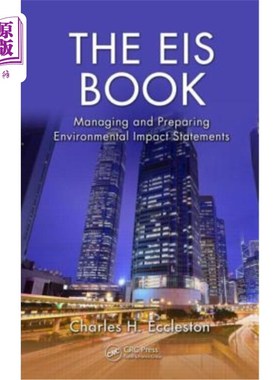 海外直订The Eis Book: Managing and Preparing Environmental Impact Statements 环境影响报告书:管理及编制环境影响报告
