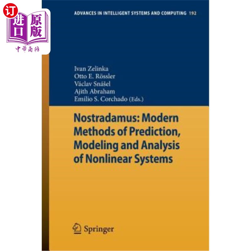 海外直订Nostradamus: Modern Methods of Prediction, Modeling and Analysis of Nonlinear Sy 诺查丹玛斯:非线性系统预测