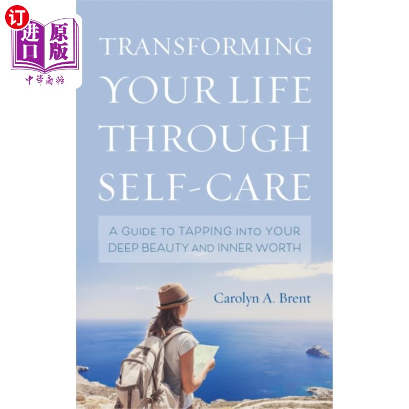 海外直订医药图书Transforming Your Life through Self-Care 通过自我照顾改变你的生活