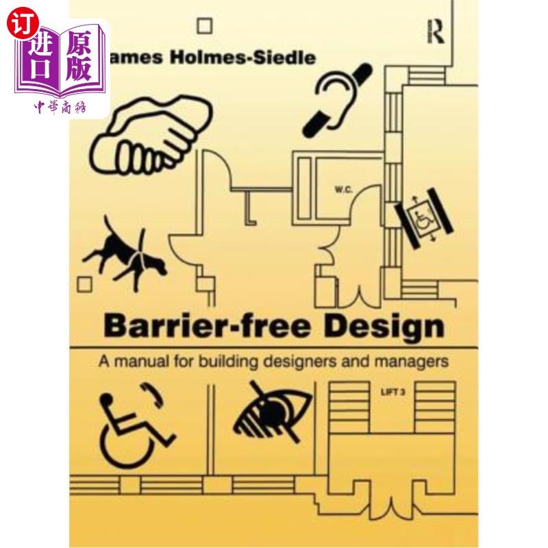 海外直订Barrier-Free Design: A Manual for Building Designers and Managers 无障碍设计:建筑设计师和管理人员手册