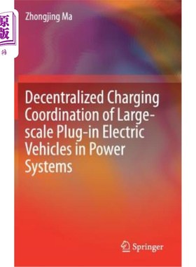 海外直订Decentralized Charging Coordination of Large-Scale Plug-In Electric Vehicles in  大型插电式电动汽车在电力系