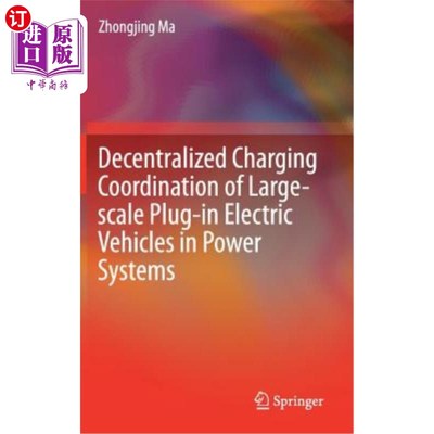 海外直订Decentralized Charging Coordination of Large-Scale Plug-In Electric Vehicles in  大型插电式电动汽车在电力系