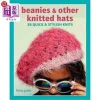 海外直訂Beanies and Other Knitted Hats: 36 Quick and Stylish Knits 豆豆和其他針織帽子:36快速和時(shí)尚的針織