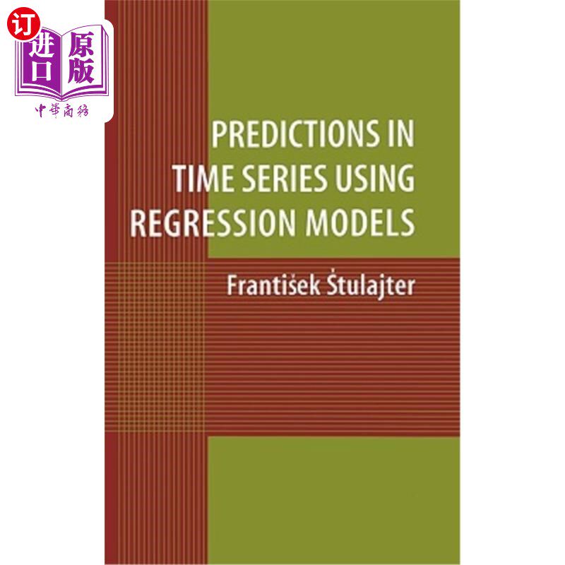 海外直订Predictions in Time Series Using Regression Models 使用回归模型的时间序列预测