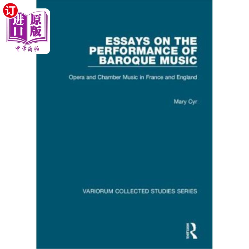 海外直订Essays on the Performance of Baroque Music: Opera and Chamber Music in France an 巴洛克音乐表演论文集:法国