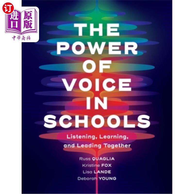 海外直订The Power of Voice in Schools: Listening, Learning, and Leading Together 声音在学校的力量:倾听、学习和共同