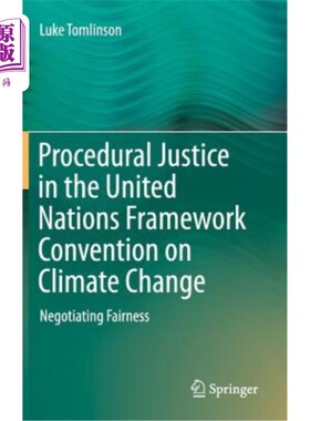 海外直订Procedural Justice in the United Nations Framework Convention on Climate Change: 《联合国气候变化框架公约》