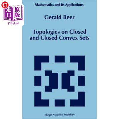 海外直订Topologies on Closed and Closed Convex Sets 闭凸集与闭凸集上的拓扑