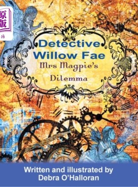 海外直订Detective Willow Fae: Mrs Magpie's Dilemma 威洛费侦探：喜鹊夫人的困境
