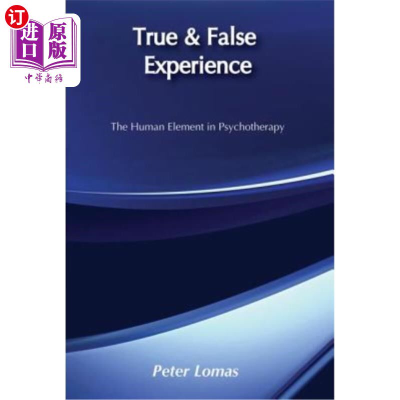 海外直订医药图书True and False Experience: Human Element in Psychotherapy 真假经验:心理治疗中的人的因素