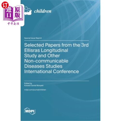 海外直订Selected Papers from the 3rd Ellisras Longitudinal Study and Other Non-communica 第三届Ellisra