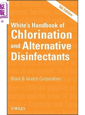 现货 White'S Handbook Of Chlorination And Alternative Disinfectants Black & Veatch Corporation