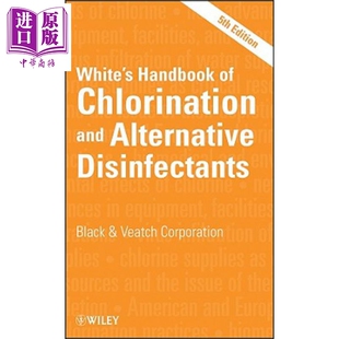 现货 White'S Handbook Of Chlorination And Alternative Disinfectants Black & Veatch Corporation