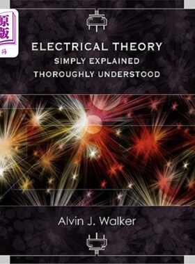 海外直订Electrical Theory: Simply Explained-Thoroughly Understood 电学原理：简单明了