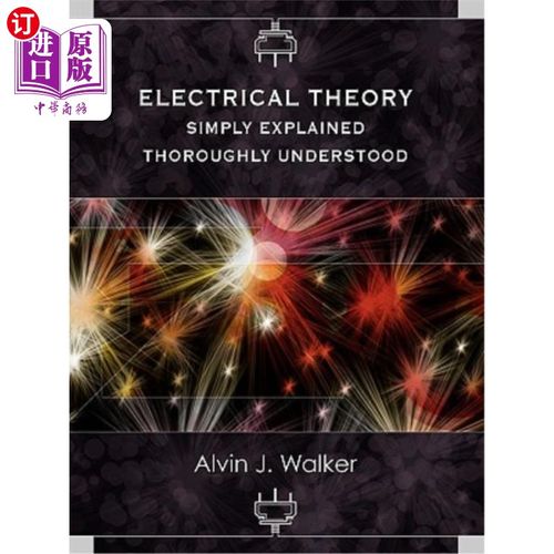 海外直订Electrical Theory: Simply Explained-Thoroughly Understood 电学原理：简单明了