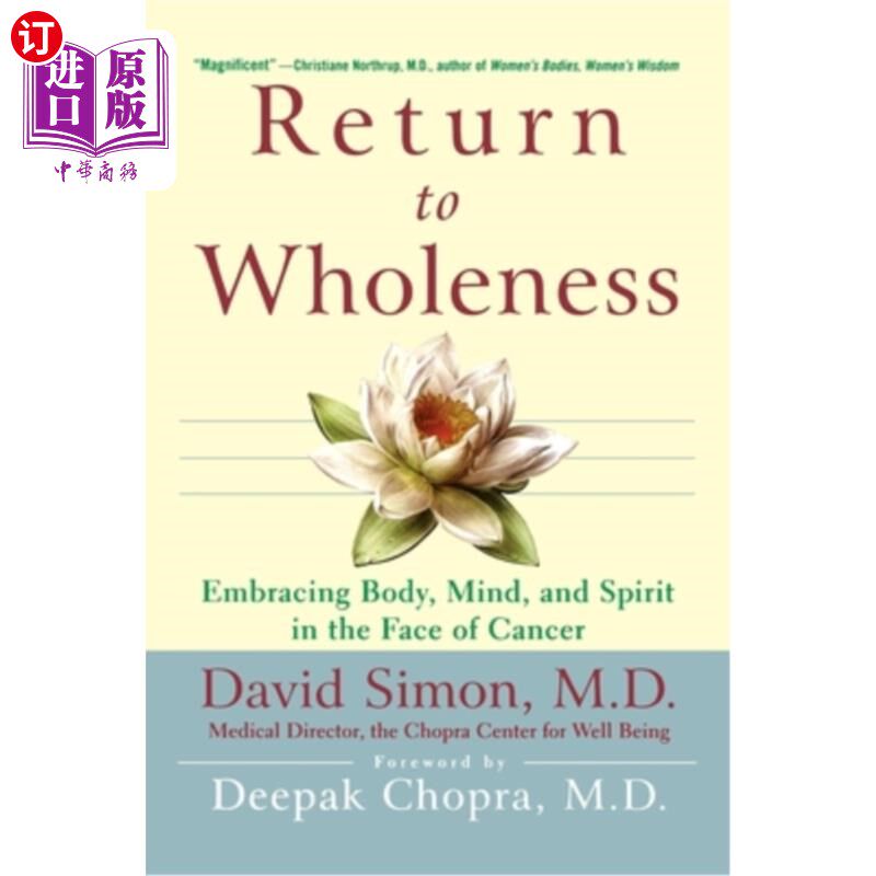 海外直订医药图书Return to Wholeness: Embracing Body, Mind, and Spirit in the Face of Cancer 回归整体性:拥抱身体、思