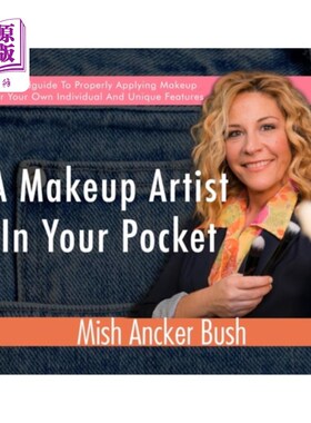 海外直订医药图书A Makeup Artist In Your Pocket: A Handguide To Properly Applying Makeup For Your 你口袋里的化妆师：