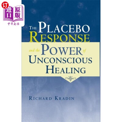 海外直订医药图书Placebo Response and the Power of Unconscious He... 安慰剂反应和无意识治疗的力量
