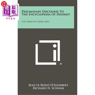 海外直订Preliminary Discourse to the Encyclopedia of Diderot: The Library of Liberal Art 论狄德罗百科全书:文科图书