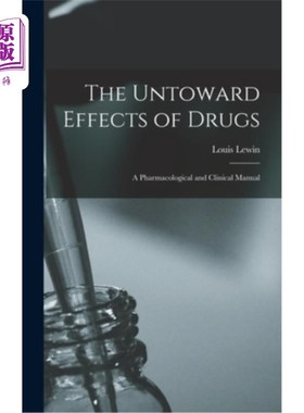 海外直订医药图书The Untoward Effects of Drugs: A Pharmacological and Clinical Manual 药物的不良作用:药理学和临床手