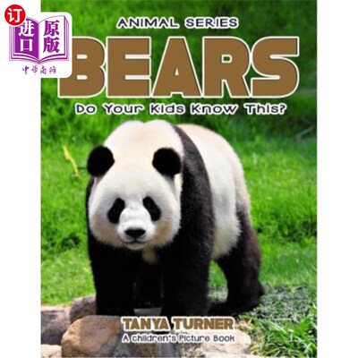 海外直订BEARS Do Your Kids Know This?: A Children's Picture Book 熊你的孩子知道这个吗?:一本儿童绘本