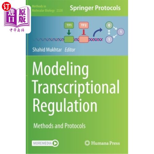 海外直订Modeling Transcriptional Regulation: Methods and Protocols 转录调控建模:方法和协议
