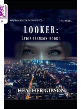 海外直订Looker: Lydia Branson, Book 1 旁观者：莉迪亚布兰森，第一册