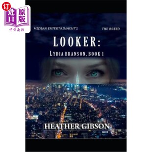 海外直订Looker: Lydia Branson, Book 1 旁观者：莉迪亚布兰森，第一册