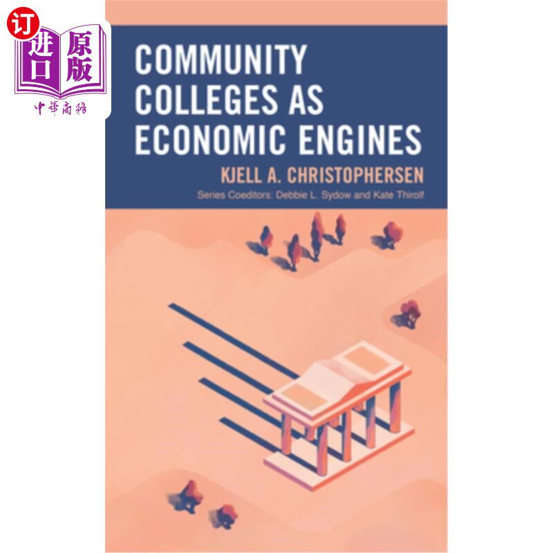 海外直订Community Colleges as Economic Engines 社区学院是经济引擎