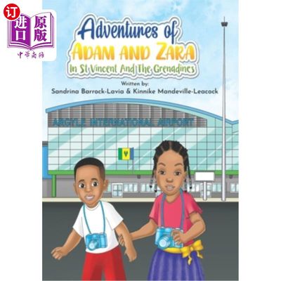 海外直订Adventures of Adam and Zara in St. Vincent and the Grenadines 亚当和扎拉在圣文森特和格林纳丁斯的冒险