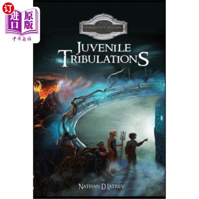 海外直订Juvenile Tribulations: An epic fantasy novel! 《少年磨难》:一部史诗般的奇幻小说!
