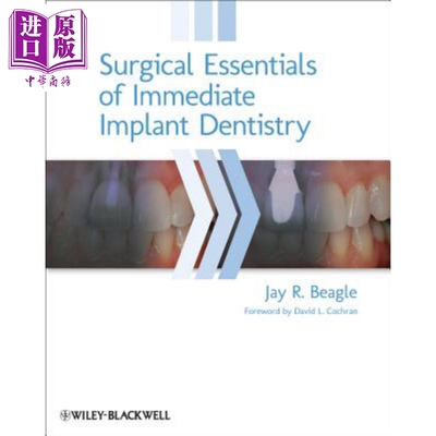 现货 Surgical Essentials of Immediate Implant Dentistry【中商原版】