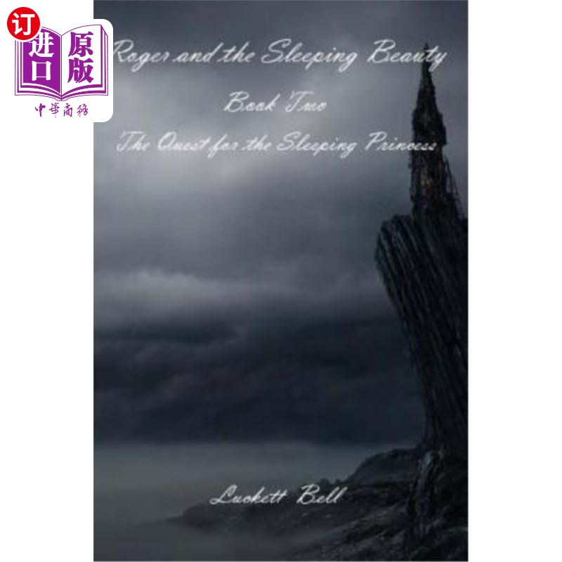 海外直订Roger and the Sleeping Beauty: The Quest of the Sleeping Princess 罗杰与睡美人:探索沉睡的公主